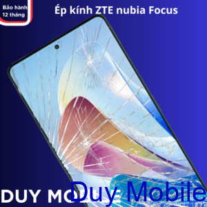 Ép kính ZTE nubia Focus