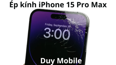 Ép kính iPhone 15 Pro Max