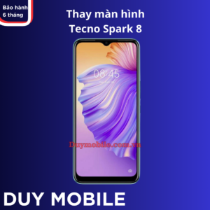 Thay màn hình Tecno Spark 8