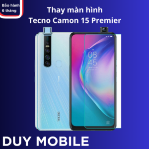 Thay màn hình Tecno Camon 15 Premier