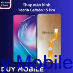 Thay màn hình Tecno Camon 15 Pro