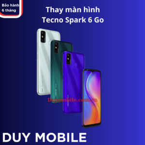 Thay màn hình Tecno Spark 6 Go