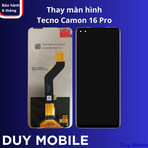 Thay màn hình Tecno Camon 16 Pro