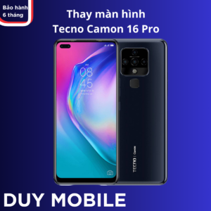 Thay màn hình Tecno Camon 16 Pro