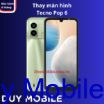 Thay màn hình Tecno Pop 6 - Hình ảnh 2