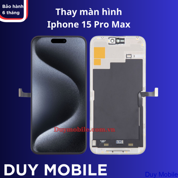 Thay màn hình Iphone 15 Pro Max