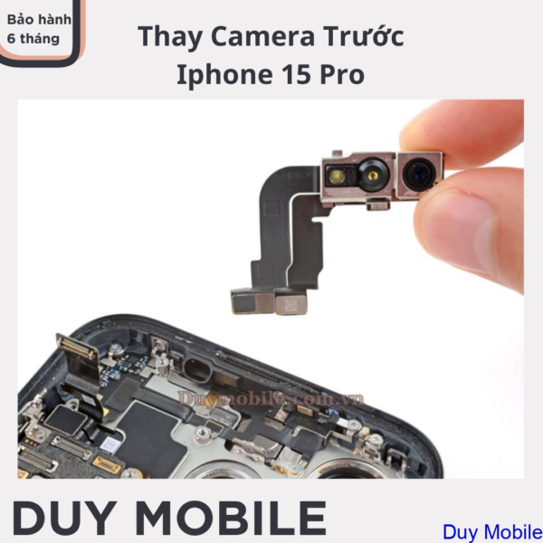 Thay Camera trước Iphone 15 Pro