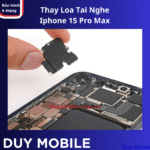 Thay Loa Tai Nghe / Loa Trong iPhone 15 Pro Max