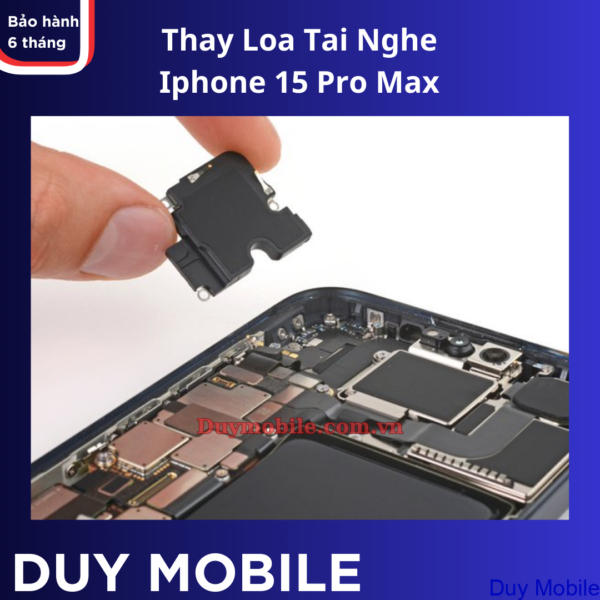 Thay Loa Tai Nghe / Loa Trong iPhone 15 Pro Max
