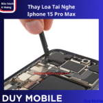 Thay Loa Tai Nghe / Loa Trong iPhone 15 Pro Max - Ảnh 2