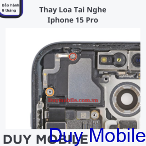Thay Loa Tai Nghe / Loa Trong iPhone 15 Pro
