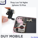 Thay Loa Tai Nghe / Loa Trong iPhone 15 Plus