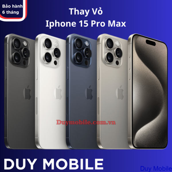 Thay Vỏ iPhone 15 Pro Max