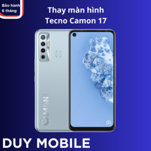 Thay màn hình Tecno Camon 17