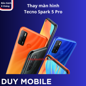 Thay màn hình Tecno Spark 5 Pro