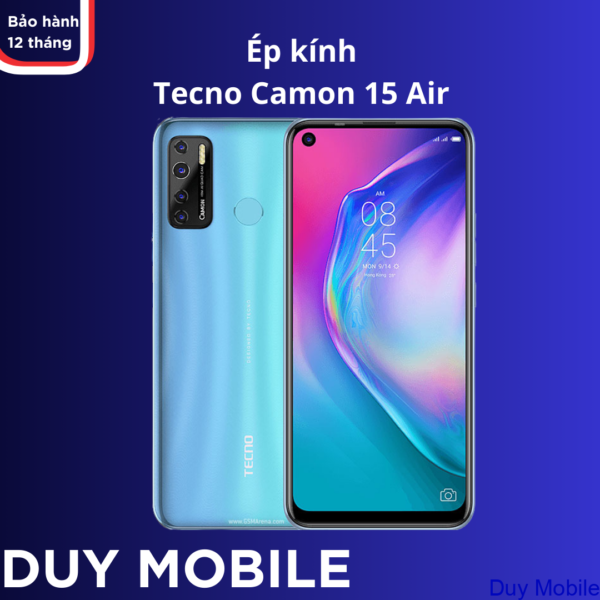 Ép kính Tecno Camon 15 Air