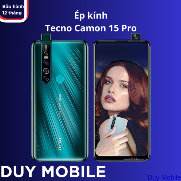 Ép kính Tecno Camon 15 Pro
