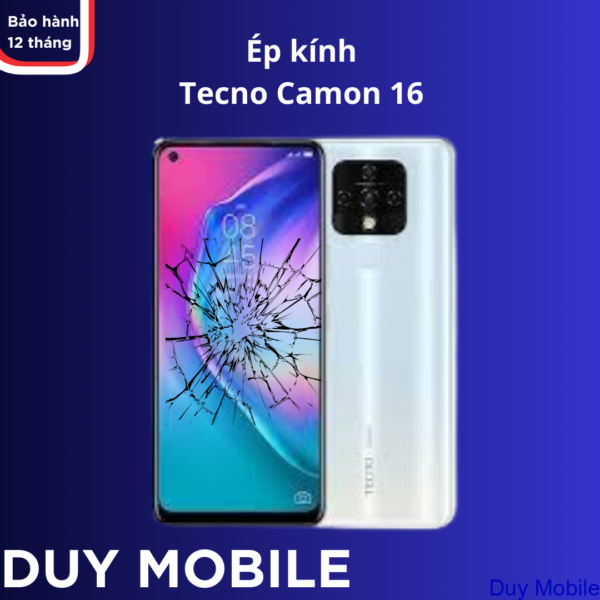 Ép kính Tecno Camon 16