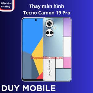 Thay màn hình Tecno Camon 19 Pro