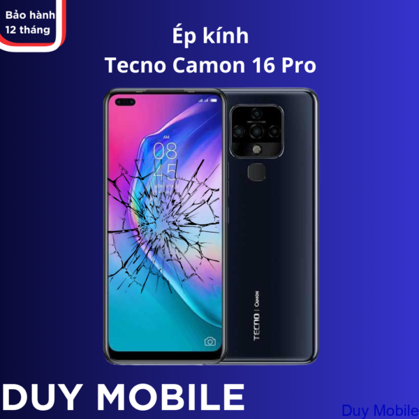 Ép kính Tecno Camon 16 Pro