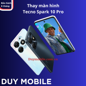 Thay màn hình Tecno Spark 10 Pro