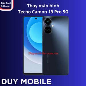 Thay màn hình Tecno Camon 19 Pro 5G