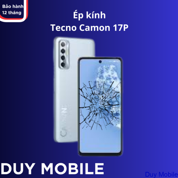 Ép kính Tecno Camon 17P
