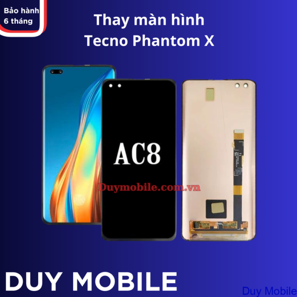 Thay màn hình Tecno Phantom X