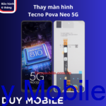 Thay màn hình Tecno Pova Neo 5G