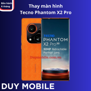 Thay màn hình Tecno Phantom X2 Pro