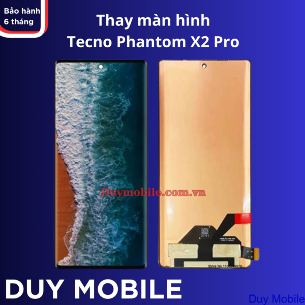 Thay màn hình Tecno Phantom X2 Pro