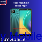 Thay màn hình Tecno Pop 4 - Hình ảnh 2