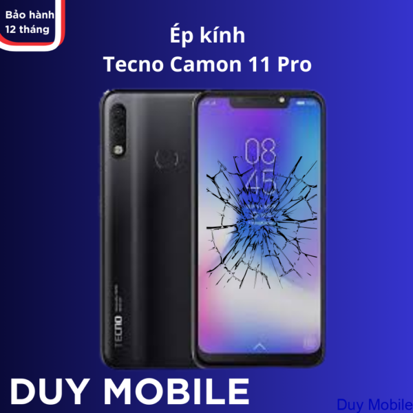 Ép kính Tecno Camon 11 Pro