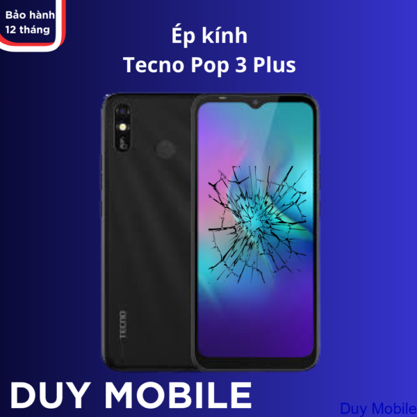 Ép kính Tecno Pop 3 Plus