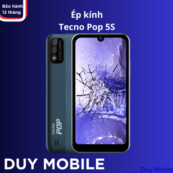 Ép kính Tecno Pop 5S
