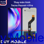 Thay màn hình Tecno Pouvoir 4 Pro
