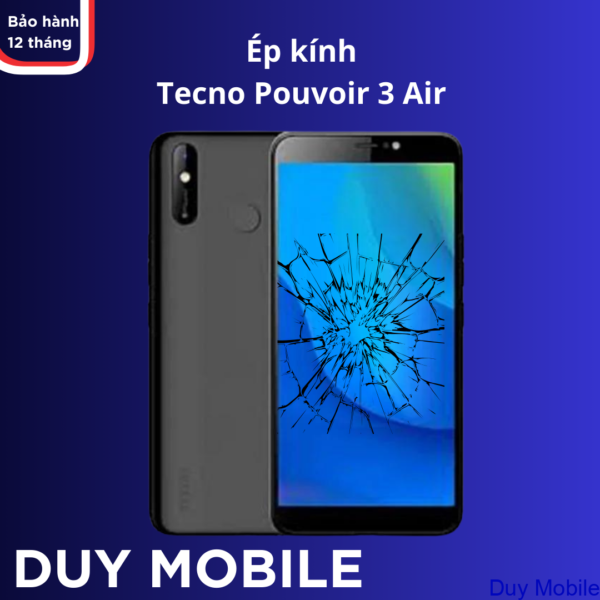 Ép kính Tecno Pouvoir 3 Air