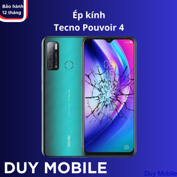 Ép kính Tecno Pouvoir 4