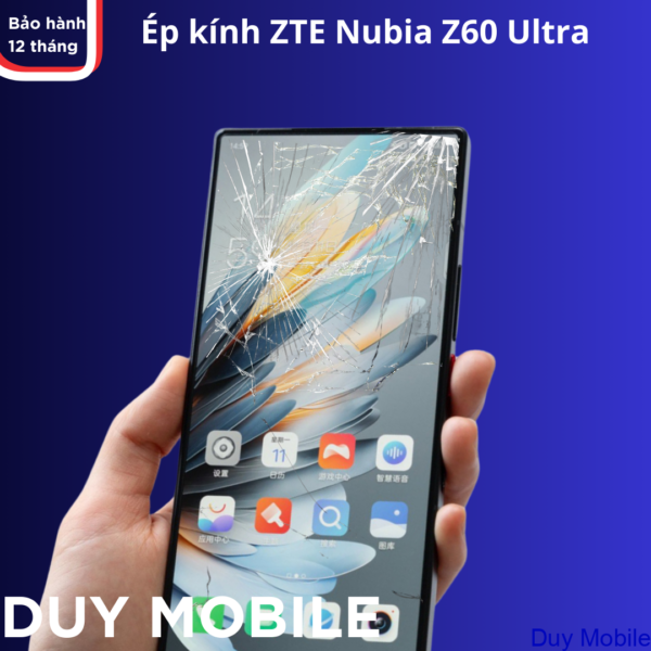 Ép kính ZTE Nubia Z60 Ultra