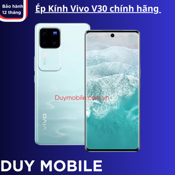 Ép Kính Vivo V30 chính hãng