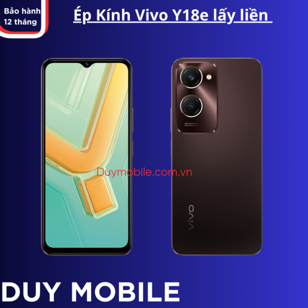 Ép Kính Vivo Y18e lấy liền