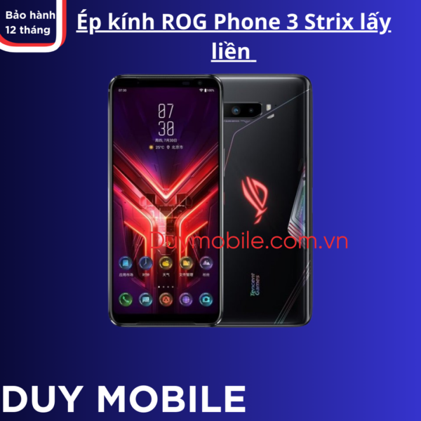 Ép kính ROG Phone 3 Strix lấy liền