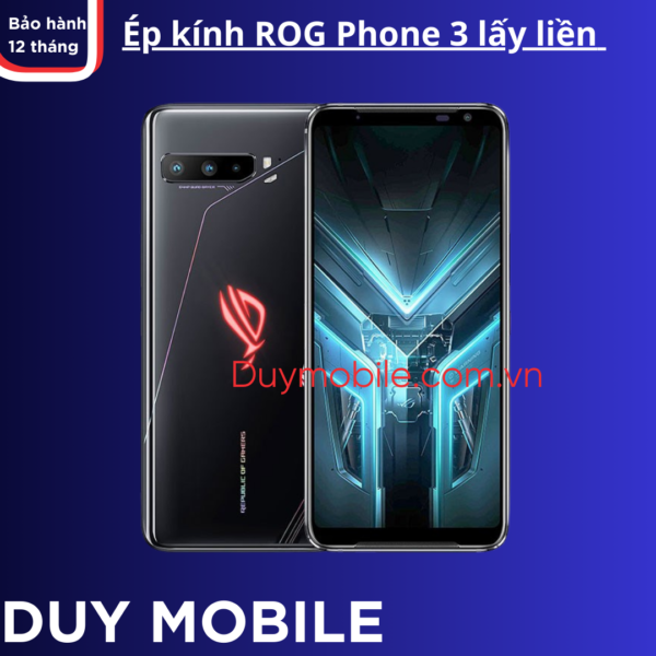 Ép kính ROG Phone 3 lấy liền