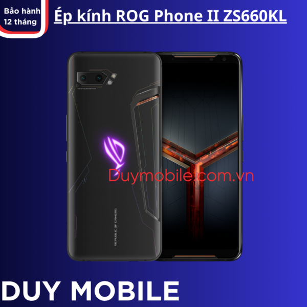 Ép kính ROG Phone II ZS660KL