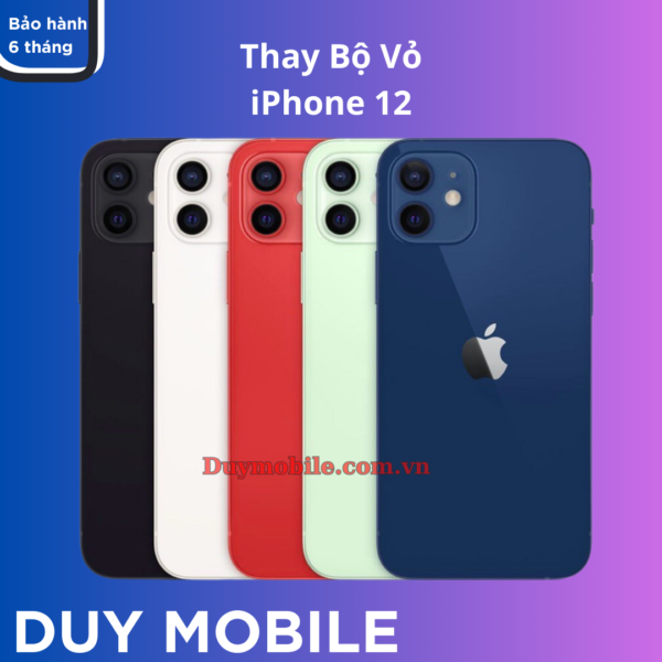 Thay Bộ Vỏ iPhone 12 Giá Rẻ