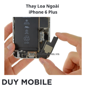 Thay Loa Ngoài iPhone 6 Plus Lấy Liền