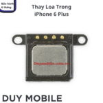 Thay Loa Tai Nghe / Loa Trong iPhone 6 Plus
