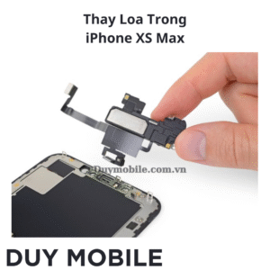 Thay Loa Tai Nghe / Loa Trong iPhone XS Max