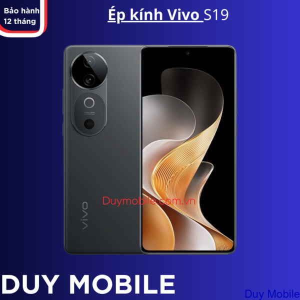 Ép kính Vivo S19 lấy liền