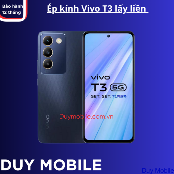 Ép kính Vivo T3 lấy liền giá rẻ
